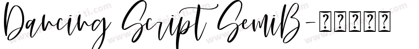 Dancing Script SemiB字体转换